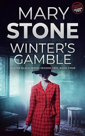 Winter's Gamble by Mary Stone