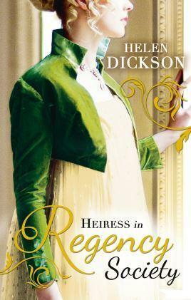 Heiress in Regency Society by Helen Dickson