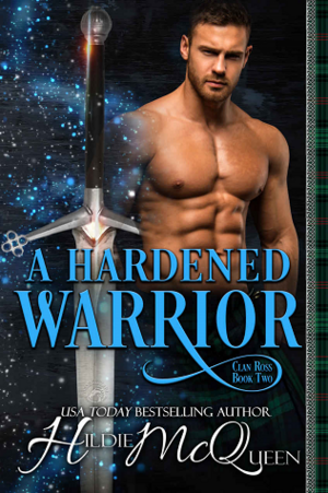 A Hardened Warrior by Hildie McQueen