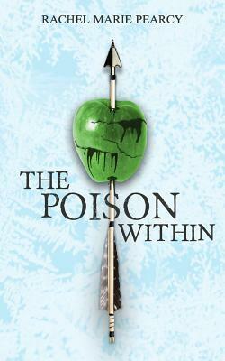 The Poison Within by Rachel Marie Pearcy