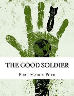 The Good Soldier by Sheba Blake, Ford Madox Ford