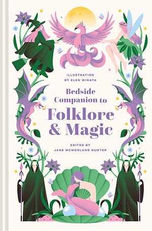 Bedside Companion to Folklore and magic by Jane McMorland Hunter