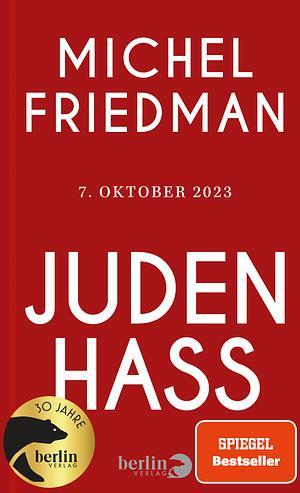 Judenhass: 7. Oktober 2023 by Michel Friedman