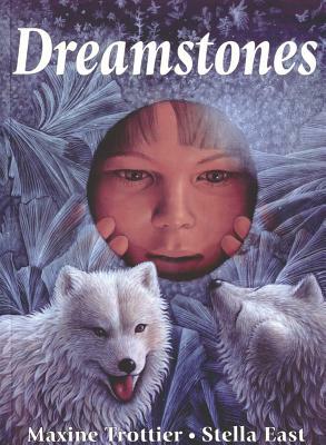 Dreamstones by Maxine Trottier