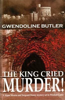 The King Cried Murder by Gwendoline Butler