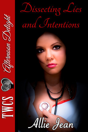 Dissecting Lies and Intentions by Allie Jean