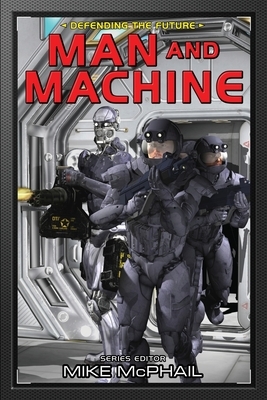 Man and Machine by Brenda Cooper, Bud Sparhawk, Mike McPhail