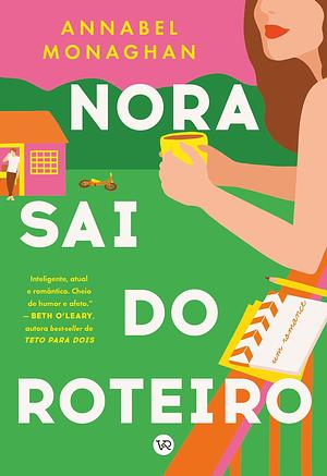 Nora sai do roteiro by Annabel Monaghan