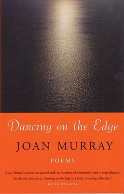 Dancing on the Edge by Joan Murray