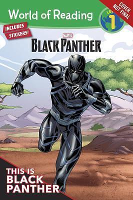 Black Panther: This is Black Panther by Alexandra West, Alexandra West