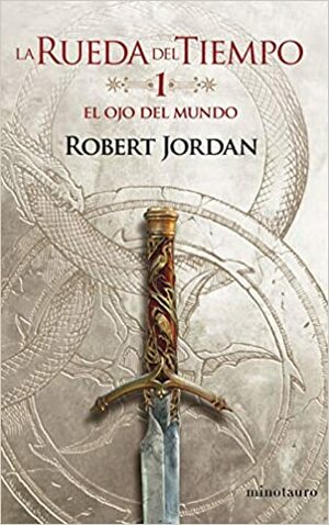 El ojo del mundo by Robert Jordan