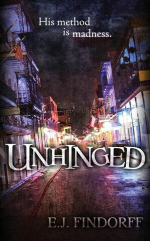 Unhinged by E.J. Findorff