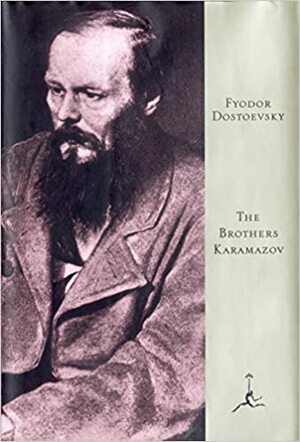 The Brothers Karamazov by Fyodor Dostoevsky