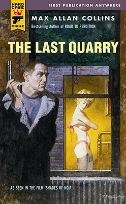 The Last Quarry by Max Allan Collins