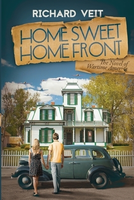 Home Sweet Home Front by Richard Veit