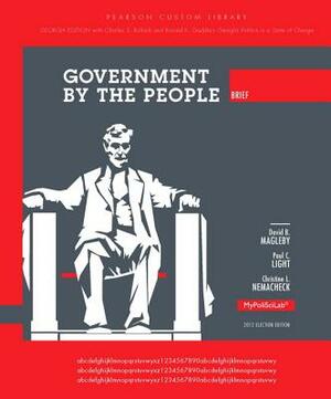 Government by the People, Brief Georgia Edition by David B. Magleby, Christine L. Nemacheck, Paul C. Light