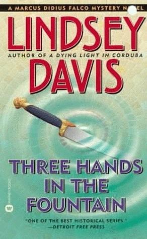 Three Hands in the Fountain by Lindsey Davis