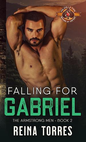 Falling for Gabriel by Reina Torres, Reina Torres