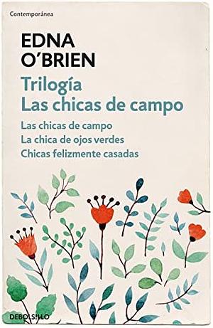 Trilogía. Las chicas de campo by Edna O'Brien