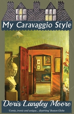 My Caravaggio Style by Doris Langley Moore