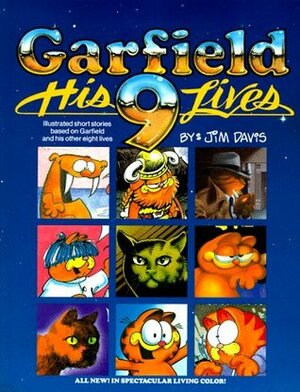 Garfield:His 9 Lives by Neil Altekruse, Dave Kühn, Gary Barker, Mike Fentz, Ron Tuthill, Valette Hildebrand, Kevin Campbell, Jim Clements, Doc Davis, Larry Fentz, Jim Davis