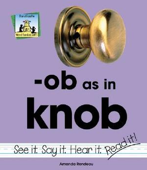 OB as in Knob by Amanda Rondeau