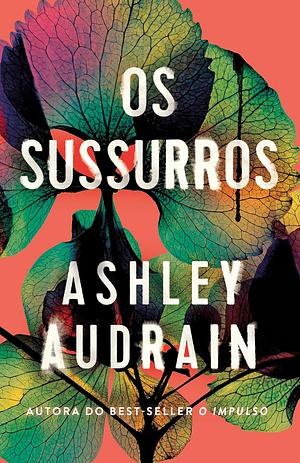 Os sussurros by Ashley Audrain