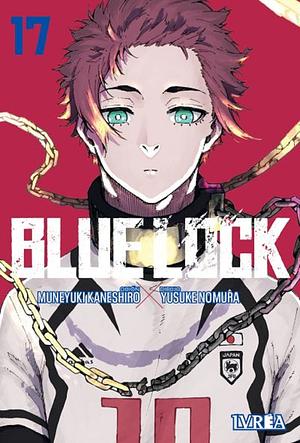 Blue Lock, Vol. 17 by Muneyuki Kaneshiro