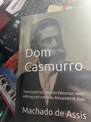 Dom Casmurro by Machado de Assis