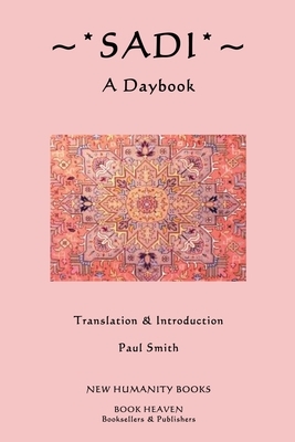 Sadi: A Daybook by Sadi