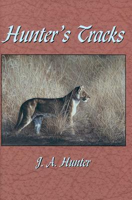 Hunter's Tracks by John A. Hunter