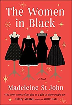 The Women In Black by Madeleine St. John