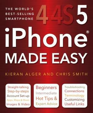 iPhone Made Easy by Kieran Alger, Chris Smith