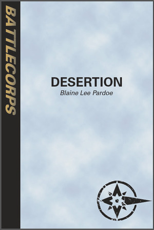 Desertion (BattleTech) by Blaine Lee Pardoe