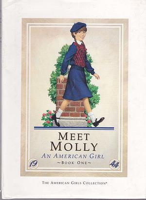 Meet Molly: An American Girl by Valerie Tripp