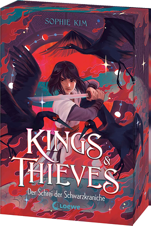 Kings &amp; Thieves (Band 2) - Der Schrei der Schwarzkraniche: Die Fortsetzung der atemberaubenden Romantasy - Voller Rache, Geheimnisse und dunkler Kräften - mit edlem Farbschnitt nur solange der Vorrat reicht by Sophie Kim