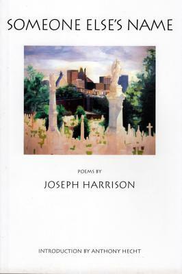 Someone Else's Name by Joseph Harrison