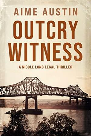 Outcry Witness by Aime Austin