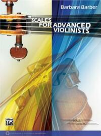 Scales for Advanced Violinists, Violin Scales, Barbara Barber by Barbara Barber