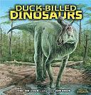 Duck-Billed Dinosaurs by Don Lessem