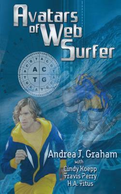 Avatars of Web Surfer by Travis Perry, H. a. Titus, Cindy Koepp