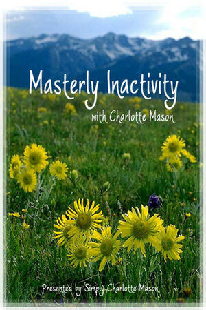 Masterly Inactivity by Sonya Shafer