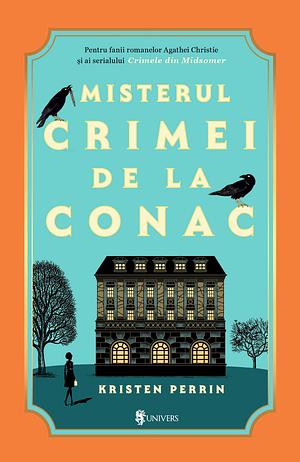 Misterul crimei de la conac by Kristen Perrin