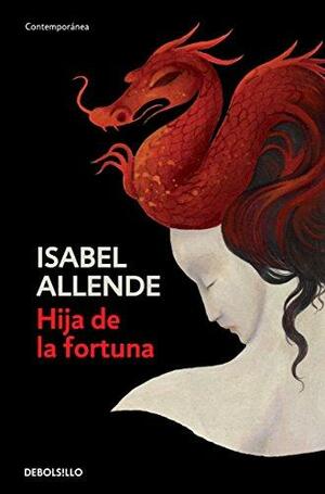 Hija de la fortuna by Isabel Allende