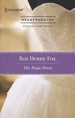 The Hope Dress: A Clean Romance by Roz Denny Fox