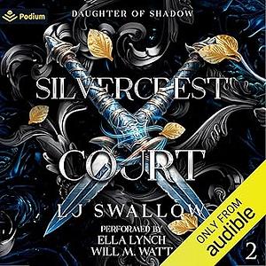 Silvercrest Court by LJ Swallow