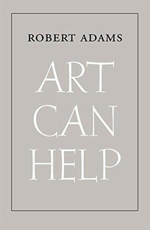 Art Can Help by Robert Adams