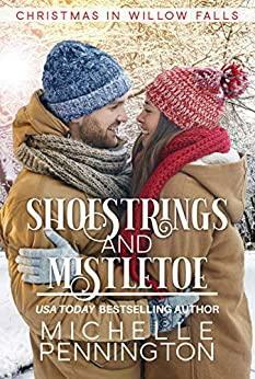 Shoestrings and Mistletoe by Michelle Pennington