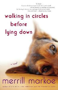 Walking in Circles Before Lying Down by Merrill Markoe