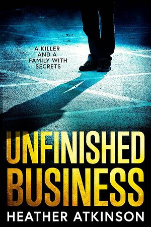 Unfinished Business by Heather Atkinson